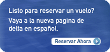 Listo para reservar un vuelo? Vaya a la nueva pagina de delta en espa&ntilde;ol.
